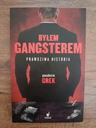 Byłem gangsterem Prawdziwa historia pseudonim Grek