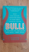Bull: A History of the Boom and Bust Maggie Mahar