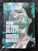 MAM DO PANA KILKA PYTAŃ REBECCA MAKKAI