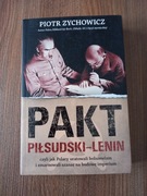 Piotr Zychowicz - Pakt Piłsudski-Lenin