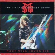 The Michael Schenker Group - Rock will never die