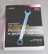 Microsoft SQL Server 2005 od środka. Programowanie