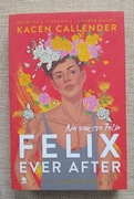 Felix Ever After Na zawsze Felix Callender
