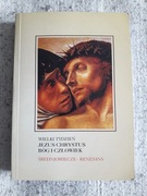 WIELKI TYDZIEŃ JEZUS CHRYSTUS BÓG I CZŁOWIEK