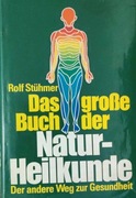 Das große Buch der Naturheilkunde - Rolf Stühmer