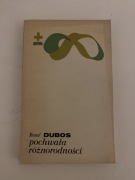 René Dubos, Pochwała różnorodności