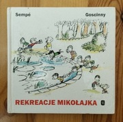 Rekreacje Mikołajka, Sempe Goscinny 