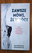 Zawsze mówi, że wróci (Kurtyka Wielicka) nowa książka 
