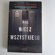 Nie wiesz wszystkiego Moss Marcel