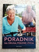 KSIĄŻKA PORADNIK NA DRUGĄ POŁOWĘ ŻYCIA Barbara Jakimowicz-Klein