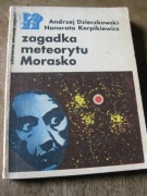 Zagadka meteorytu Morasko -A.Dzieczkowski,H.Korpikiewicz