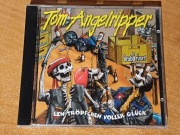 TOM ANGELRIPPER - EIN TROPFCHEN VOLLER GLUCK,  SODOM