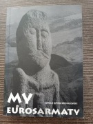 My Eurosarmaty Witold Szirim Michałowski