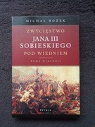 ZWYCIĘSTWO JANA III SOBIESKIEGO POD WIEDNIEM / MICHAŁ ROŻEK