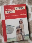 STARA BAŚŃ KRASZEWSKI lektura z opracowaniem J. I. Kraszewski