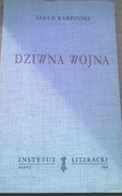 Karpiński Dziwna wojna Stan Wojenny w Polsce 1981 