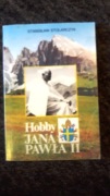 Hobby Jana Pawła II Stanisław Stolarczyk