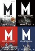 Opowieść o Mussolinim. M. Syn stulecia. Tomy 1-4. A. Scurati