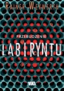 Przebudzenie Labiryntu - Rainer Wekwerth