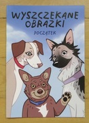 Marianna Strychowska - Wyszczekane obrazki Początek