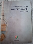 Henryk Konstanty Woyciechowski (1851-1934)