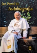 Jan Paweł II 2 Autobiografia Justyna Kiliańczyk-Zięba 