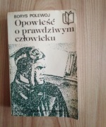 Opowieści o prawdziwym człowieku Borys Polewoj