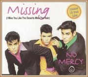 No Mercy - Missing (I Miss You Like The Deserts Miss The Rain)