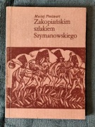 Pinkwart Zakopiańskim szlakiem Szymanowskiego 