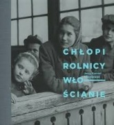 CHŁOPI, ROLNICY, WŁOŚCIANIE JERZY KONRAD MACIEJEWSKI