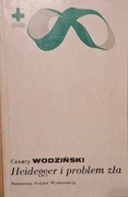 Cezary Wodziński - Heidegger i problem zła