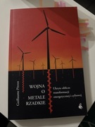Wojna o metale rzadkie. Ukryte oblicze transformacji energetycznej i cyfrow