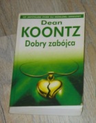 Koontz Dobry zabójca + gratis Oakley Powrót Szakala