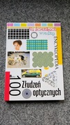 100 ZŁUDZEŃ OPTYCZNYCH Na ścieżkach wiedzy ENCYKLOPEDIA 