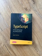 TypeScript od początkującego do profesjonalisty - Adam Freeman