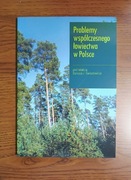 Problemy współczesnego łowiectwa Red. Dariusz Gwiazdowicz