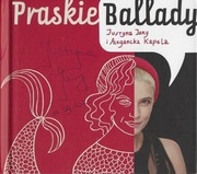 JUSTYNA JARY I ALEGANCKA KAPELA - PRASKIE BALLADY (2023) AUTOGRAF