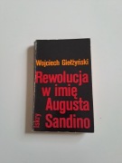 Rewolucja w imię Augusta Sandino  Wojciech Giełżyński