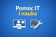 Pomoc IT – nauka, zadania, druk 3d i serwis komputerowy (prywatnie)