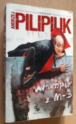 Andrzej Pilipiuk – Wampir z M – 3 