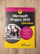 Microsoft Project 2019 dla bystrzaków. Cynthia Snyder Dionisio