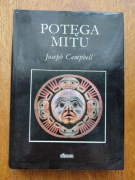 Joseph Campbell, Bill Moyers - Potęga mitu (Mity, Obrazy, Symbole)
