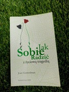 Jak radzić sobie z życiową tragedią Joan Guntzelman + Gratis