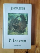 Po kres czasu, John Updike