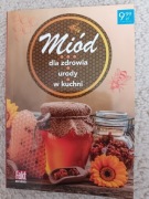 Miód dla zdrowia, urody i w kuchni