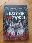 Historie niezwykłe Katarzyna Ryrych