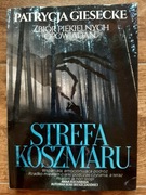 Patrycja Giesecke Strefa Koszmaru Zbiór Piekielnych Opowiadań