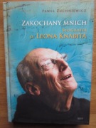 Zakochany mnich - Biografia o. Leona Knabita _ Paweł Zuchniewicz
