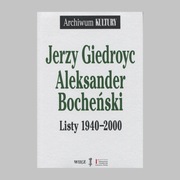Jerzy Giedroyc Aleksander Bocheński Listy 1940-2000