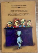 MIECZYSŁAW ŁOBOCKI - METODY I TECHNIKI BADAŃ PEDAGOGICZNYCH